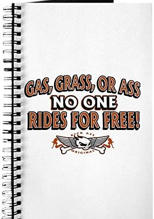 Journal (Diary) with Gas Grass or Ass No One Rides For Free on Cover
