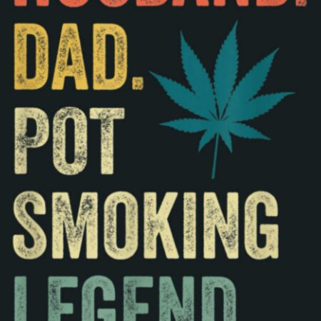 Mens Funny Weed Dad Stoner Gifts Husband Pot Smoker Humor: Notebook Planner - 6x9 inch Daily Planner Journal, To Do List Notebook, Daily Organizer, 114 Pages